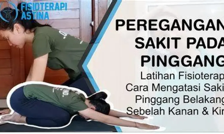 Peregangan Pinggang gerakan peregangan untuk meredakan sakit pinggang