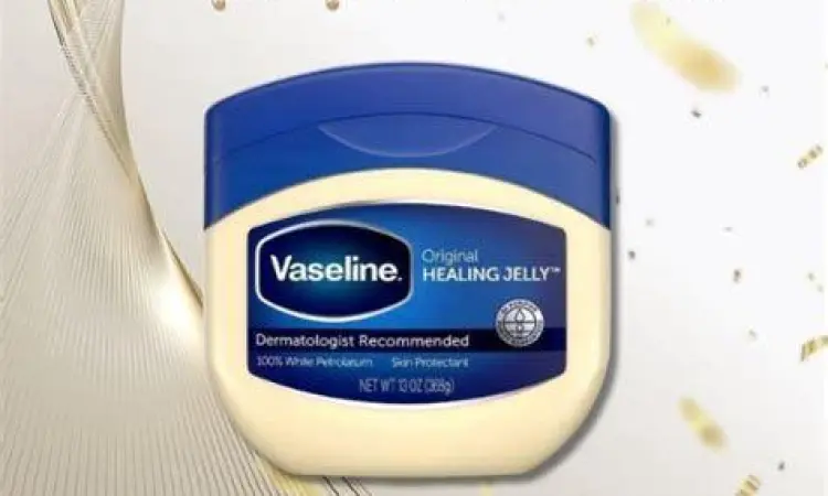 Penggunaan Vaseline Petroleum Jelly pada bibir dan kaki