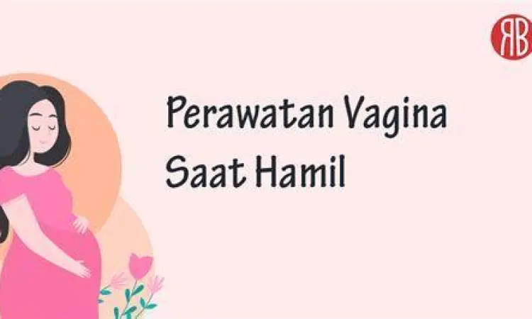 ibu hamil merawat kesehatan organ intim
