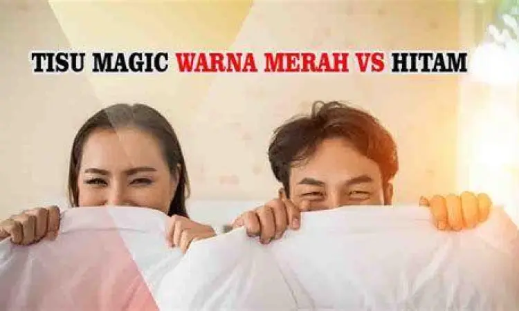 Perbandingan Tisu Magic Tabel perbedaan jenis tisu magic