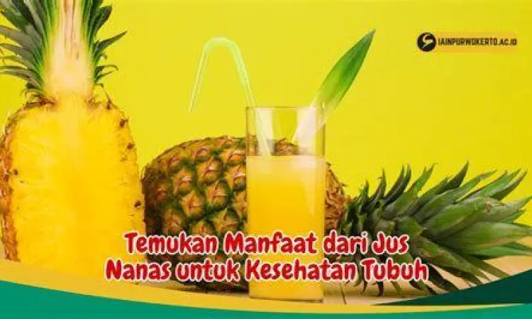 Jus nanas segar untuk kesehatan jantung