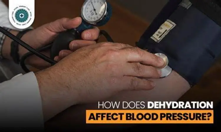 Kaitan antara dehidrasi dengan volume darah dan tekanan darah