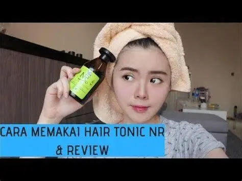 Cara Pakai Hair Tonic NR Langkah-langkah aplikasi hair tonic nr pada kulit kepala
