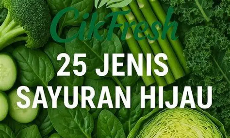 Kumpulan sayuran hijau segar tinggi serat